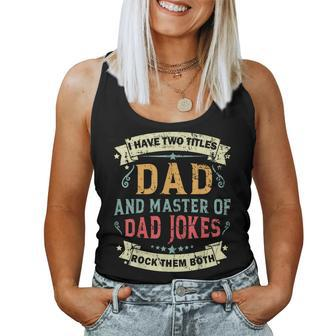 Fathers Day From Daughter Master Of Dad Jokes Dad Women Tank Top | Mazezy