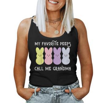 My Favorite Peeps Call My Grandma Easter Basket Stuffer For Grandma Women Tank Top | Mazezy