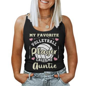 My Favorite Volleyball Player Calls Me Auntie Women Tank Top | Mazezy UK
