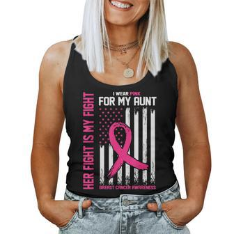 Her Fight Is My Fight I Wear Pink For My Aunt Breast Cancer Women Tank Top - Seseable