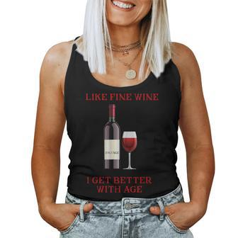 Like Fine Wine I Get Better With Age Women Tank Top - Seseable