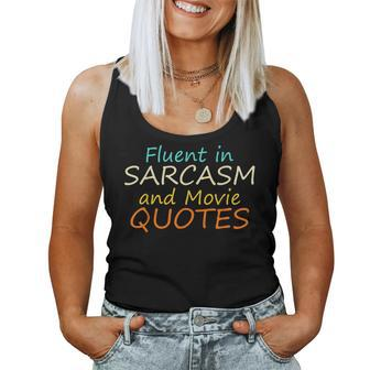 Fluent In Sarcasm And Movie Quotes Retro Sarcastic Humor Women Tank Top | Mazezy