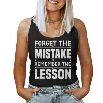 Forget The Mistake Remember The Lesson - Inspirational Women Tank Top | Mazezy