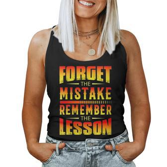 Forget The Mistake Remember The Lesson Graphic Inspirational Women Tank Top | Mazezy