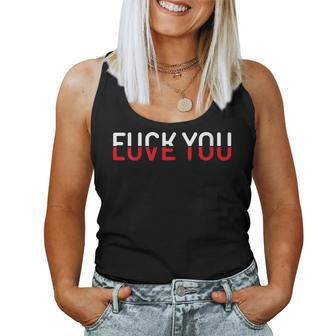 Fuck You Love You Red And White Text Quote Women Tank Top Weekend Graphic - Seseable