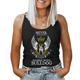 Bull-Dog Owner Dog Lover Mom Never-Underestimate Women Tank Top - Seseable