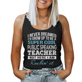 Cool Public Speaking Teacher Women Tank Top | Mazezy