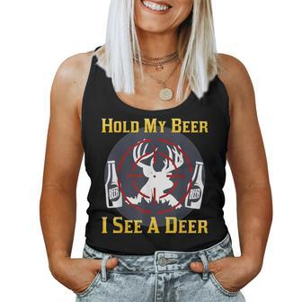 Deer Beer Hold My Beer I See A Deer Hunting Women Tank Top | Mazezy
