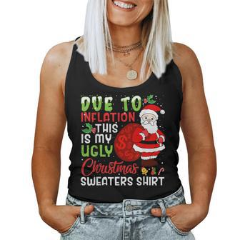 Due To Inflation This Is My Ugly Christmas Sweaters Women Tank Top - Monsterry AU