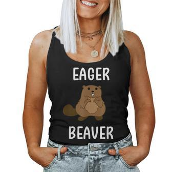 Eager Beaver Sarcastic Pun Joke Women Tank Top | Mazezy