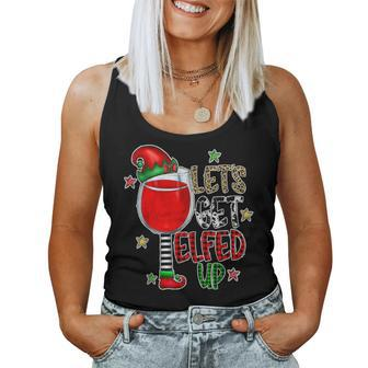 Elf Wine Drinking Christmas Let's Get Elfed Up Pajamas Women Tank Top | Mazezy