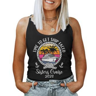 Girls Trip Time To Get Ship Faced 2023 Sisters Cruise Women Tank Top - Seseable