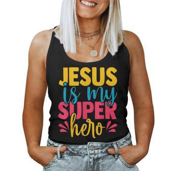 Jesus Is My Superhero Christian Cute Powerful Love God Women Tank Top - Seseable