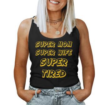 Nerdy Super Mom Super Wife Super Tired Mother Yellow Women Tank Top | Mazezy