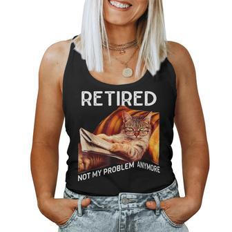 Retired Cat Reading Not My Problem Anymore Retirement Women Tank Top - Seseable