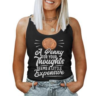 Sarcasm Penny For Your Thoughts Sarcastic Women Tank Top - Monsterry CA