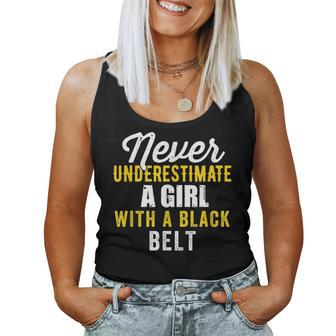 Never Underestimate A Girl With A Black Belt Women Tank Top - Seseable
