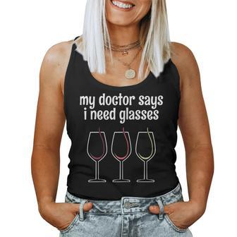 Wine Lover My Doctor Says I Need Glasses Women Tank Top | Mazezy