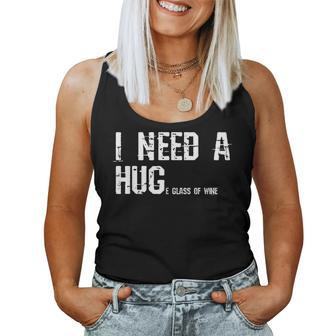 Wine T For I Need A Huge Glass Of Wine Women Tank Top - Seseable