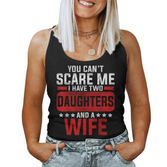 Funny You Cant Scare Me I Have A Wife And Daughter At Home Women Tank Top Basic Casual Daily Weekend Graphic - Seseable