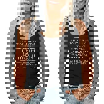 Geometry Teacher I Teach Geometry & Know Things Women Tank Top | Mazezy