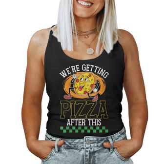 Were Getting Pizza After This Pizzas Lover Pizza Women Tank Top | Mazezy