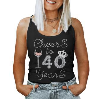 Girl Queen Drink Wine Cheers To 40 Years Old Happy Birthday Women Tank Top - Seseable