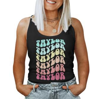Girl Retro Taylor First Name Personalized Groovy Birthday Women Tank Top Weekend Graphic - Seseable