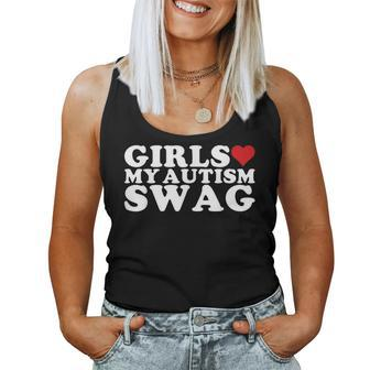 Girls Love My Autism Swag | Girls Love My Swag Funny Autism Women Tank Top Weekend Graphic - Seseable