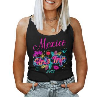 Girls Trip Mexico 2023 Women Weekend Birthday Party Squad Women Tank Top | Mazezy