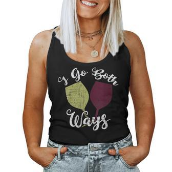 I Go Both Ways Red And White Wine Lover Wino Women Tank Top - Seseable