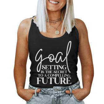 Goal Setting Is The Secret Motivational Quotes Women Tank Top | Mazezy CA