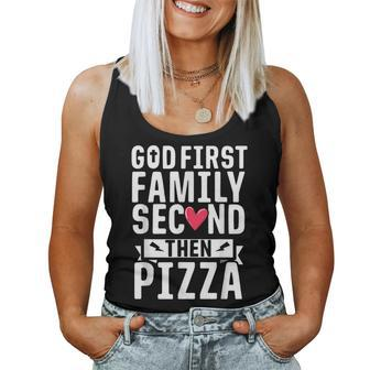 God First Family Second Then Pizza Pizza Women Tank Top | Mazezy