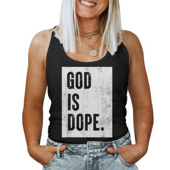 God Is Dope Women Tank Top Weekend Graphic - Seseable