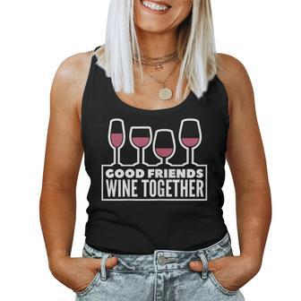 Good Friends Wine Together Tasting Drinking Women Tank Top - Seseable
