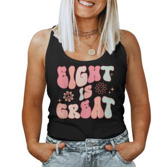Groovy Eight Is Great 8Th Birthday Party Girl Boy Women Tank Top - Monsterry AU
