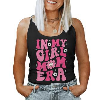 On Back Groovy In My Girl Mom Era Mom Lover Mother's Day Women Tank Top - Monsterry UK