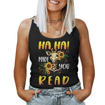 Haha Made You Read Cute Giraffe Reading Book Lover Bookworm Reading s Women Tank Top | Mazezy