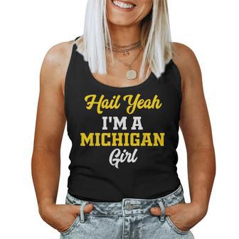 Hail Yeah I'm A Michigan Girl Women Tank Top - Monsterry DE