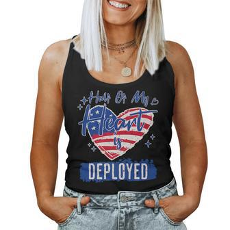 Half Of My Heart Is Deployed Military Wife Girlfriend Mom For Mom Women Tank Top | Mazezy