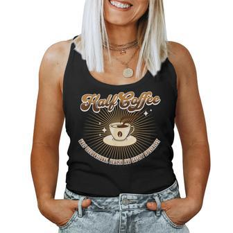 Half Occupational Health And Safety Specialist Half Coffee Women Tank Top | Mazezy
