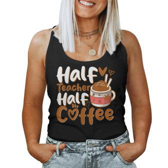 Half Teacher Half Coffee Teacher Coffee Teach Repeat Women Tank Top | Mazezy