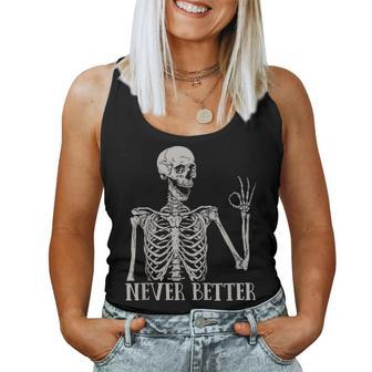 Halloween For Women Never Better Skeleton Funny Skull Women Tank Top Basic Casual Daily Weekend Graphic - Thegiftio UK