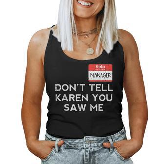 Halloween Manager Dont Tell Karen Costume Women Tank Top - Seseable