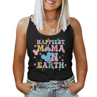 Happiest Mama On Earth Family Trip Happiest Place Women Tank Top - Seseable