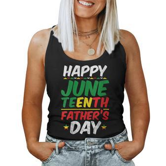 Happy Junenth Fathers Day Black History Dad Papa Women Tank Top | Mazezy