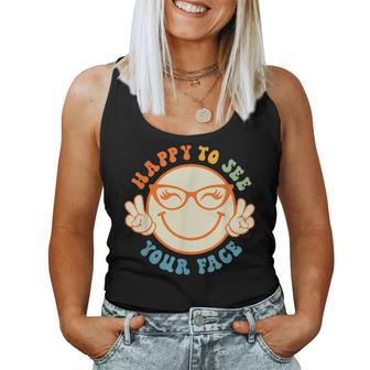 Happy To See Your Face Retro Groovy Back To School Teacher Women Tank Top - Monsterry