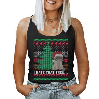I Hate That Tree Cats Christmas Tree Ugly Xmas Sweater Women Tank Top - Seseable