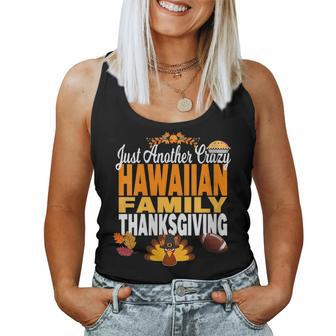 Hawaii Just Another Crazy Hawaiian Family Thanksgiving Women Tank Top | Mazezy