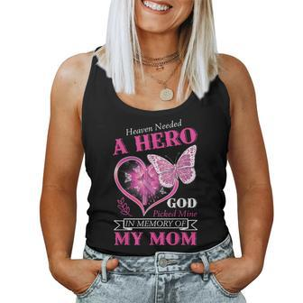 Heaven Needed A Hero God Picked Mine Mom Breast Cancer Pink Women Tank Top - Monsterry